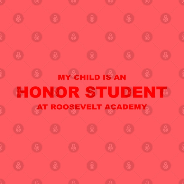 Roosevelt Academy Honor Student by AngryMongoAff