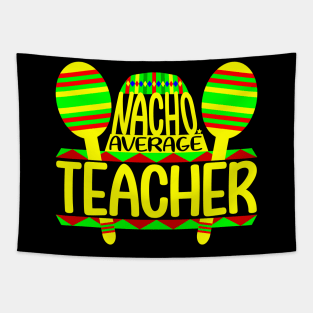 Nacho Average Teacher Tapestry