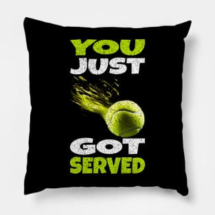 You Just Got Served Tennis Coach Teacher Funny Tennis Player vintage biggest fan retro just a who loves tennis Pillow