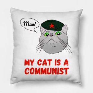 My cat is a communist - a funny Che Guevara cat Pillow