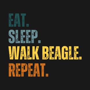 Eat. Sleep. Walk Beagle. Repeat T-Shirt