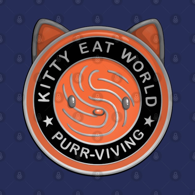 Kitty Eat World - Purrviving by ElephantShoe