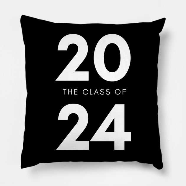 Class Of 2024. Simple Typography 2024 Design for Class Of/ Senior/ Graduation. White Pillow by That Cheeky Tee