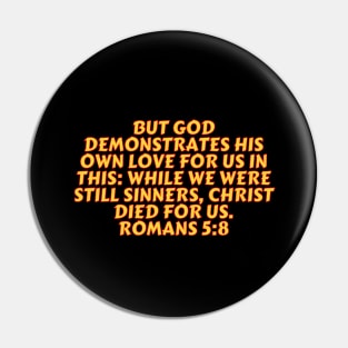 Bible Verse Romans 5:8 Pin