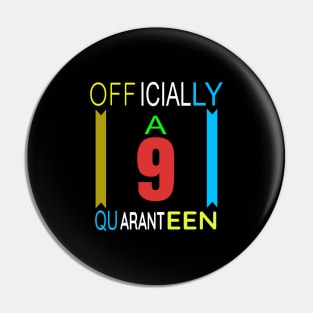 officially a 9 quaranteen Pin