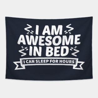 I am awesome in bed Tapestry