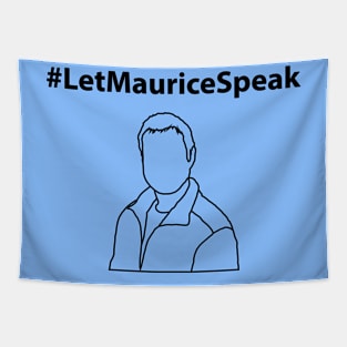 #LetMauriceTalk Tapestry