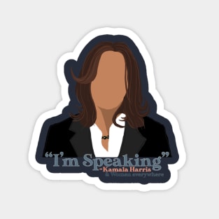 “I’m Speaking” Kamala Harris Magnet