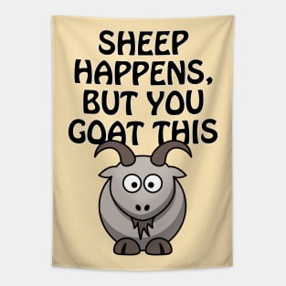 Sheep happens, but you goat this Tapestry