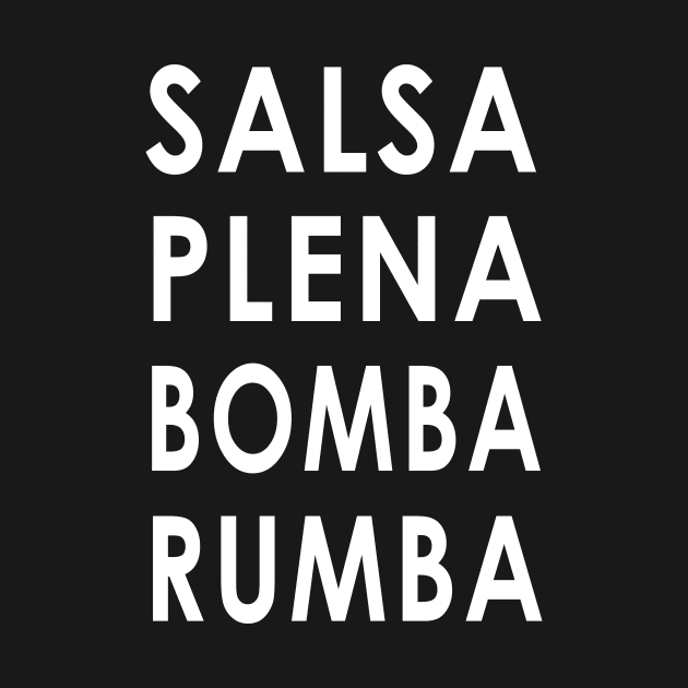 Salsa Plena Bomba Rumba Puerto Rican Music Dance Party by PuertoRicoShirts
