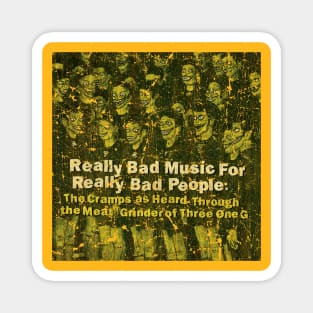 Really Bad Music For Really Bad People - The Cramps Magnet