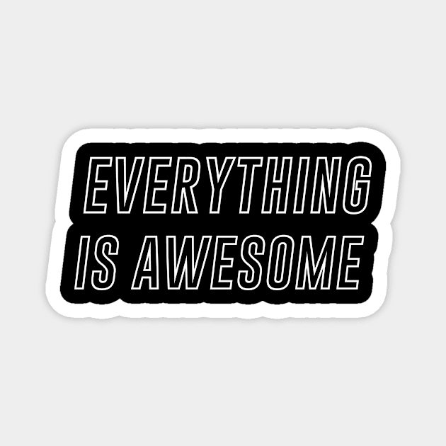 Everything is awesome Magnet by anupasi