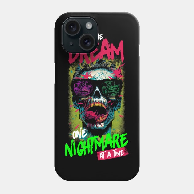 Living the Dream one Nightmare at a Time Phone Case by Odd World