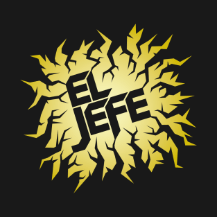 El Jefe T-Shirt