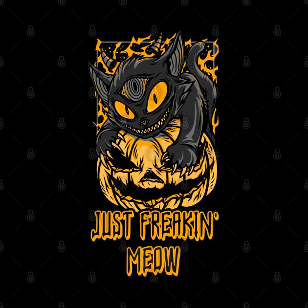 Just Freakin' Meow, scary halloween cat design by Laiss_Merch 