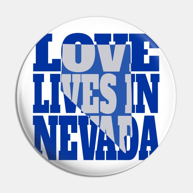 Love Lives in Nevada Pin by DonDota