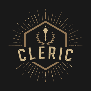 Cleric Character Class Tabletop Roleplaying RPG Gaming Addict T-Shirt