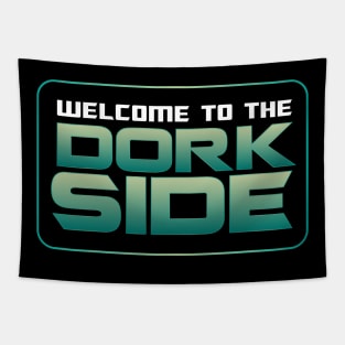 Welcome to the Dork Side Tapestry