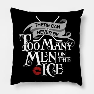 (Never) Too Many Men Pillow