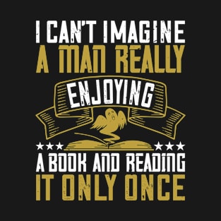 Reading - Enjoy A Book Not Only Once T-Shirt