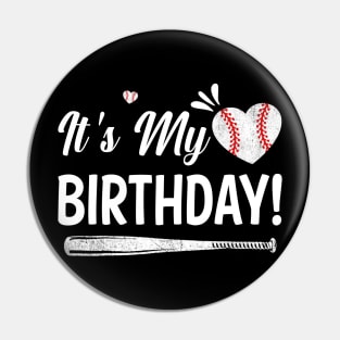 It's My Birthday Baseball Pin