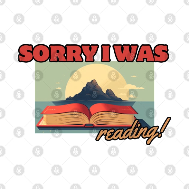 Sorry, I Was Reading, reading books by Pattyld