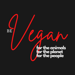Be Vegan T-Shirt