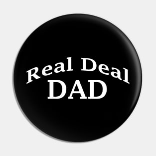 Real Deal Dad Pin