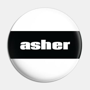 Asher My Name Is  Asher! Pin