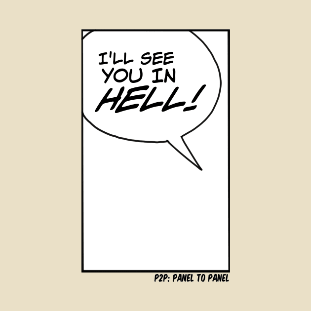 “I’ll See You In Hell!” by Newpanel2