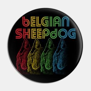 Cool Retro Groovy Belgian Sheepdog Dog Pin