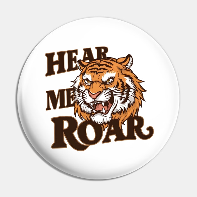 Hear Me Roar Pin by Starart Designs