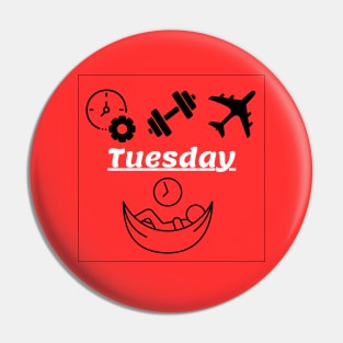 Tuesday Pin