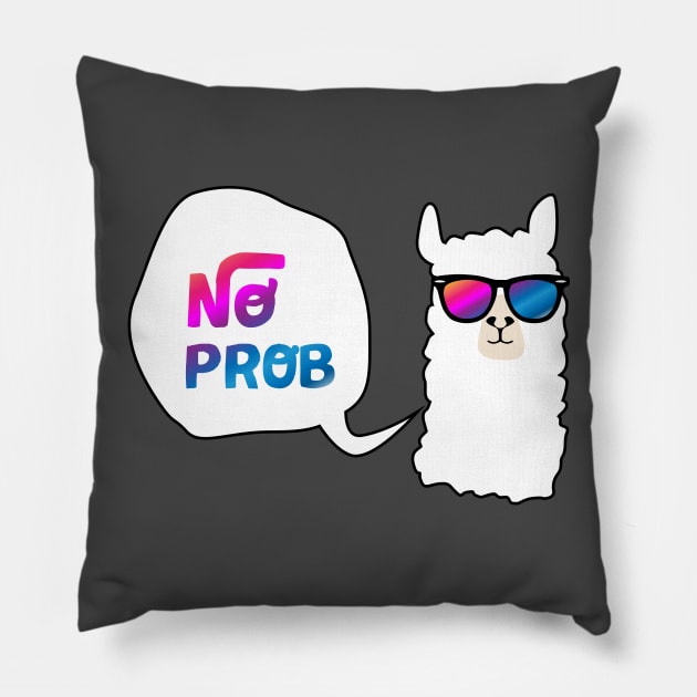 No prob Pillow by Migs