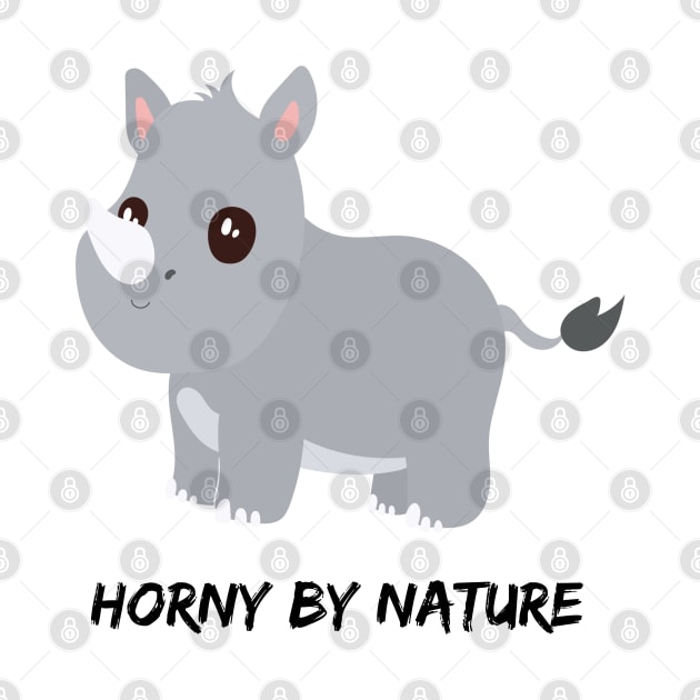 Horny by nature rhino by Shirt Vibin