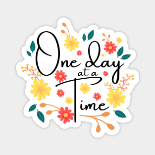 One Day at a Time Magnet