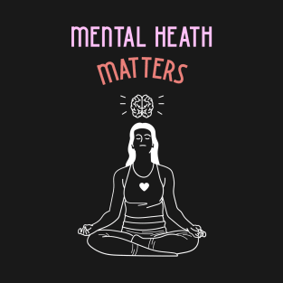 Mental Health Matters - Woman Yoga T-Shirt