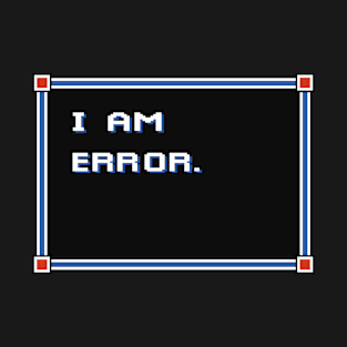 I am error T-Shirt