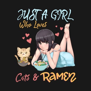 Just a Girl Who Loves Cats and Ramen T-Shirt