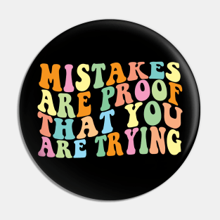 Groovy Mistakes Are Proof That You Are Trying Back To School Teacher Student Pin