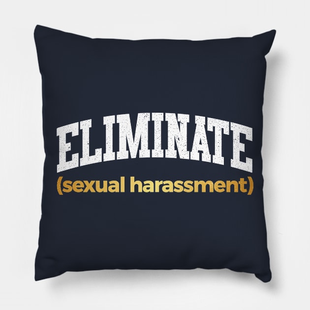 Eliminate Sexual Harassment Pillow by inspiretees