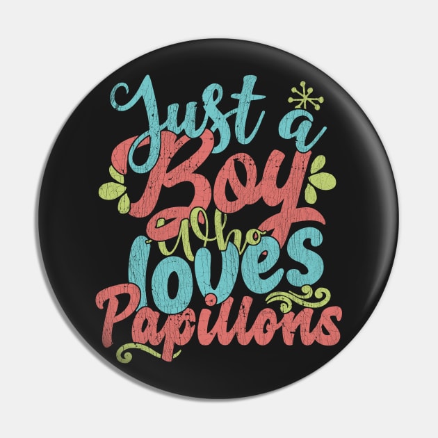 Just A Boy Who Loves Papillons dog Gift product Pin by theodoros20