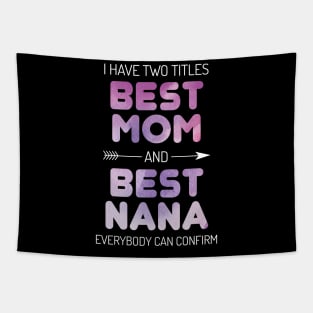 Best Mom And Best Nana Grandma Tapestry