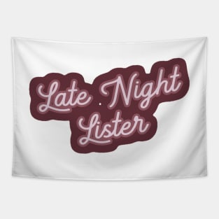 Late Night Lister Reseller Tapestry