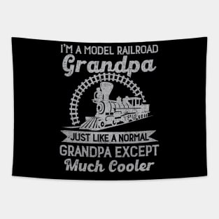 I'm A Model Railroad Grandpa Just Like A Normal Grandpa Tapestry