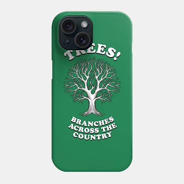 Trees - Branches Across The Country Phone Case by dumbshirts