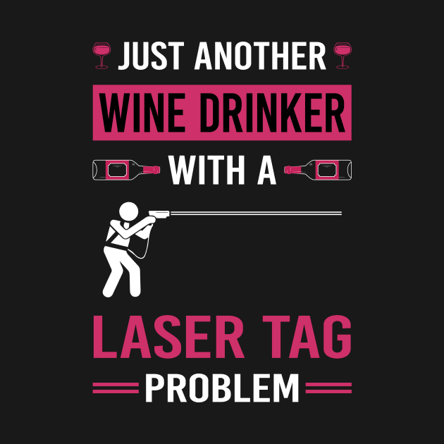 Wine Drinker Laser Tag by Good Day