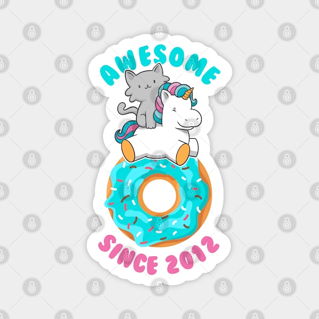 Donut Kitten Unicorn Awesome since 2012 Magnet by cecatto1994