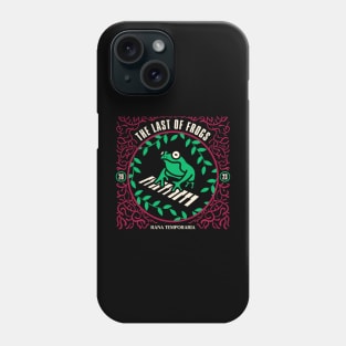 The Last of Frogs Phone Case