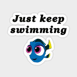 Just keep swimming finding nemo Magnet